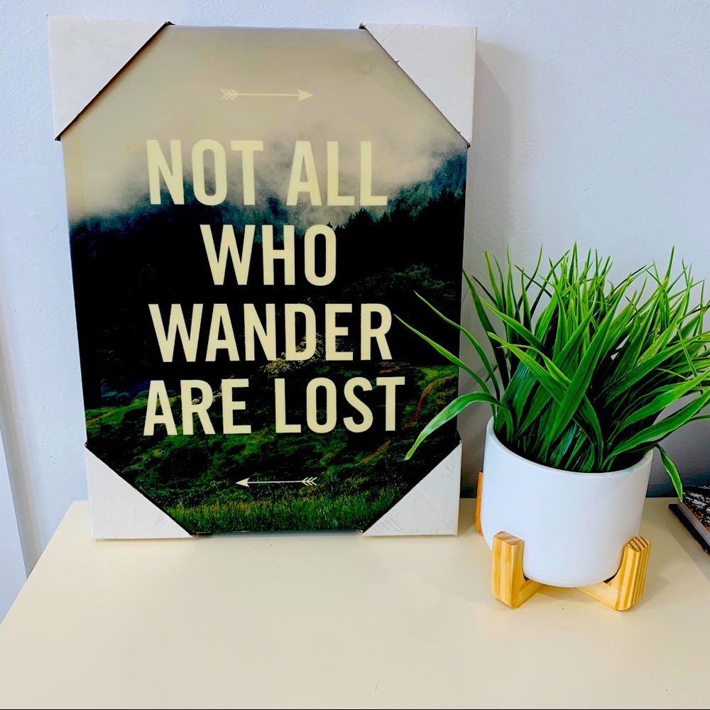 Not All Who Wander Are Lost Wall Art